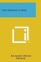 The Prophet's Wife