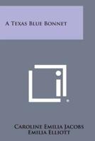 A Texas Blue Bonnet