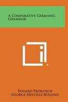 A Comparative Germanic Grammar