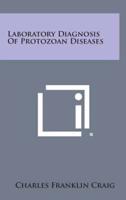 Laboratory Diagnosis of Protozoan Diseases