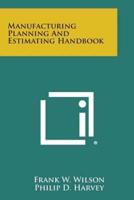 Manufacturing Planning and Estimating Handbook