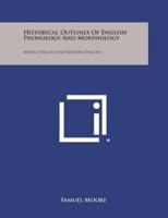 Historical Outlines of English Phonology and Morphology