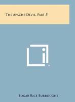 The Apache Devil, Part 5