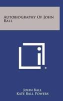 Autobiography of John Ball