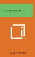 Guns and Gunning