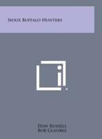 Sioux Buffalo Hunters