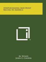 Steeplechasing and Hunt Racing in America