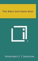 The Bible and Early Man