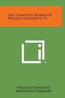 The Complete Works of William Congreve, V1