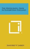 The Hippocratic Oath in Elizabethan England