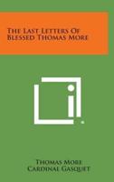 The Last Letters of Blessed Thomas More