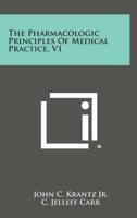 The Pharmacologic Principles of Medical Practice, V1