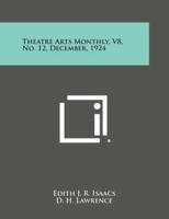 Theatre Arts Monthly, V8, No. 12, December, 1924