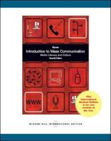 Introduction to Mass Communication: Media Literacy and Culture Updated Edition (Int'l Ed)