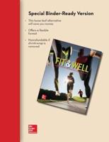 Fit & Well Alternate Edition: Core Concepts and Labs in Physical Fitness and Wellness Loose Leaf Edition With Connect Access Card and Livewell Access Card