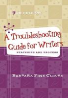 A Troubleshooting Guide for Writers: Strategies and Process With Connect Access Card for Composition Essentials