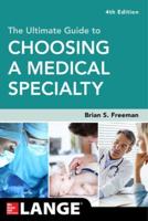 The Ultimate Guide to Choosing a Medical Specialty