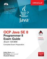 OCP Java SE 8 Programmer II Exam Guide (Exams 1Z0-809)