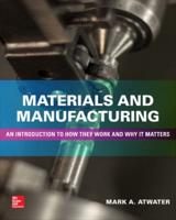 Materials and Manufacturing