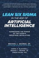 Lean Six Sigma in the Age of Artificial Intelligence