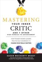 Mastering Your Inner Critic and 7 Other High Hurdles to Advancement