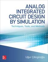 Analog Integrated Circuit Design by Simulation