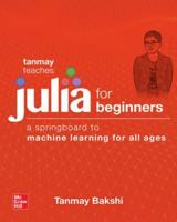 Tanmay Teaches Julia for Beginners