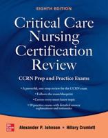 Critical Care Nursing Certification Review