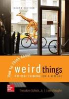 Looseleaf for How to Think About Weird Things: Critical Thinking for a New Age