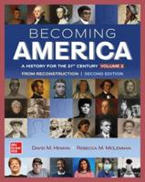Becoming America. Volume II From Reconstruction