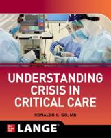 Understanding Crisis in Critical Care