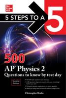 500 AP Physics 2 Questions to Know by Test Day