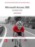Microsoft Access 365 Complete: In Practice 2021 Edition ISE