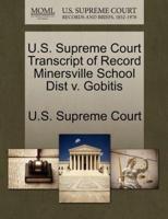 U.S. Supreme Court Transcript of Record Minersville School Dist v. Gobitis
