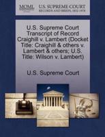 U.S. Supreme Court Transcript of Record Craighill v. Lambert (Docket Title: Craighill & others v. Lambert & others; U.S. Title: Wilson v. Lambert)