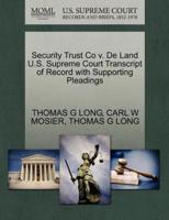 Security Trust Co v. De Land U.S. Supreme Court Transcript of Record with Supporting Pleadings