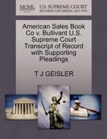 American Sales Book Co v. Bullivant U.S. Supreme Court Transcript of Record with Supporting Pleadings