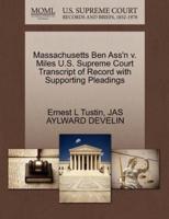 Massachusetts Ben Ass'n v. Miles U.S. Supreme Court Transcript of Record with Supporting Pleadings