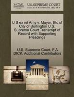 U S ex rel Amy v. Mayor, Etc of City of Burlington U.S. Supreme Court Transcript of Record with Supporting Pleadings