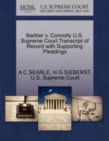Barbier v. Connolly U.S. Supreme Court Transcript of Record with Supporting Pleadings