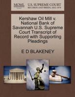 Kershaw Oil Mill v. National Bank of Savannah U.S. Supreme Court Transcript of Record with Supporting Pleadings