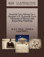 Gould & Curry Mining Co v. Douglas U.S. Supreme Court Transcript of Record with Supporting Pleadings