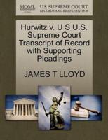 Hurwitz v. U S U.S. Supreme Court Transcript of Record with Supporting Pleadings