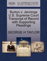 Burton v. Jennings U.S. Supreme Court Transcript of Record with Supporting Pleadings