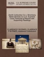 Zenith Carburetor Co v. Stromberg Motor Devices Co U.S. Supreme Court Transcript of Record with Supporting Pleadings