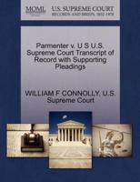 Parmenter v. U S U.S. Supreme Court Transcript of Record with Supporting Pleadings