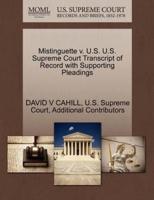 Mistinguette v. U.S. U.S. Supreme Court Transcript of Record with Supporting Pleadings