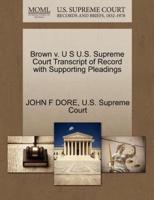 Brown v. U S U.S. Supreme Court Transcript of Record with Supporting Pleadings