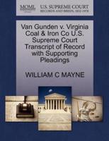 Van Gunden v. Virginia Coal & Iron Co U.S. Supreme Court Transcript of Record with Supporting Pleadings