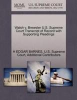 Walsh v. Brewster U.S. Supreme Court Transcript of Record with Supporting Pleadings